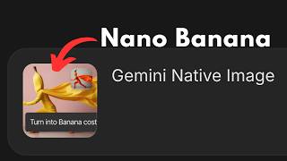 How to access Google Nano Banana