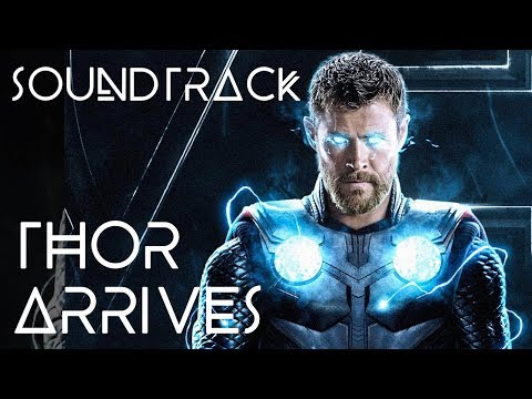 Soundtrack - Infinity War - Thor Arrives