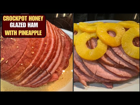 CROCKPOT HONEY GLAZED HAM WITH PINEAPPLE ~ SO EASY!