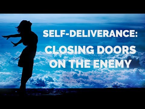 A Prayer to Close Doors to the Enemy | Self-Deliverance Prayers