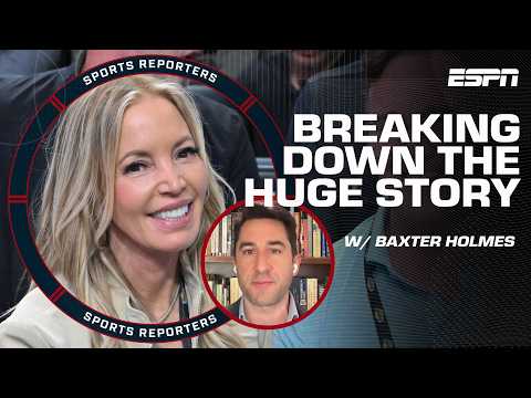 INSIDE THE REPORTING 🔎 Baxter Holmes on his Buss family infighting piece | The Sports Reporters