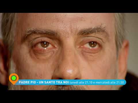 Padre Pio, un santo tra noi - Lunedì 21 ore 21.10 e mercoledì 23 settembre ore 21.50 su Tv2000
