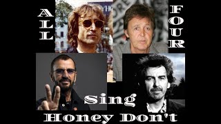 Honey don&#39;t All 4 Beatles sing