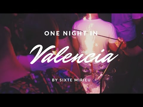 One night in Valencia ⎮ Sixte