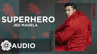 Superhero - Jed Madela (Audio)🎵
