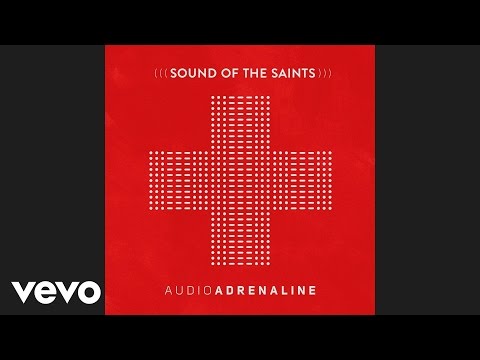 Audio Adrenaline - Out of the Fire (Official Pseudo Video)