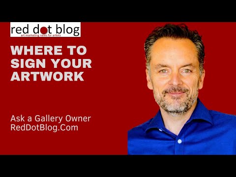 Ask a Gallery Owner: Where to sign your artwork