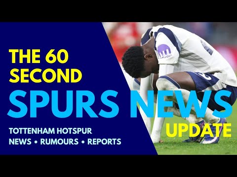 THE 60 SECOND SPURS NEWS UPDATE "The Shock of the Century!" Champions League Draw, Bankes, Cup Final
