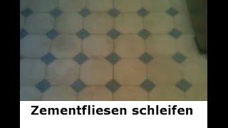 Zementfliesen schleifen - Zementfliese schützen - Zement Fliesen Pflege vom Stein-Doktor