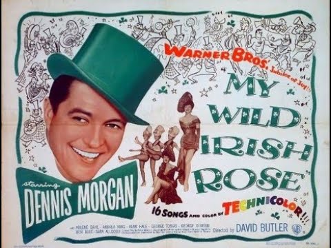 Dennis Morgan - My Wild Irish Rose (1947)