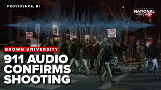 911 audio details active shooter situation leaving 2 dead, 8 injured at Brown University