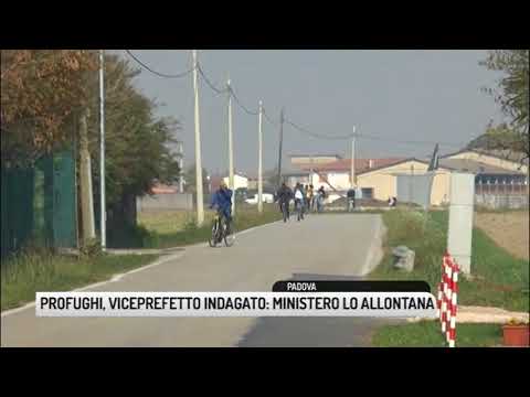 TG PADOVA (10/08/2018) - PROFUGHI, VICEPREFETTO INDAGATO: MINISTERO LO ALLONTANA