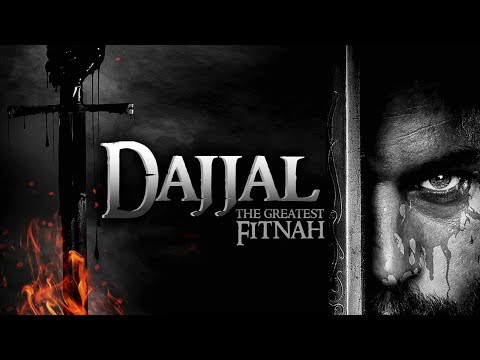THE ARMY OF SATAN - PART 7 - DAJJAL (The Antichrist) - Illuminati is working for his arrival