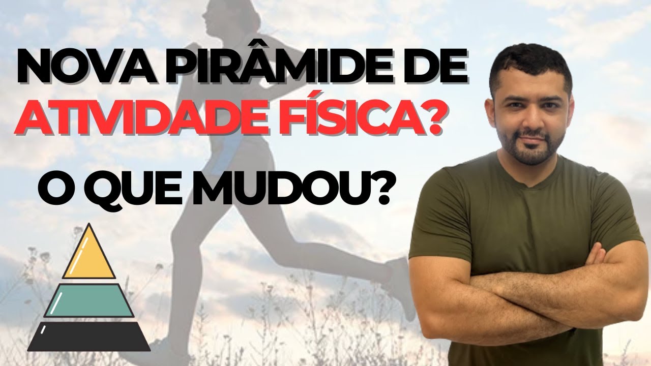 New physical activity pyramid? What has changed?