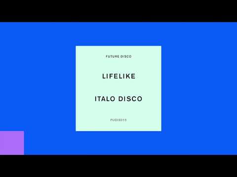 Lifelike - Italo Disco