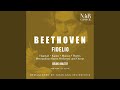 Fidelio, Op. 72, ILB 67, Act II: "Introduction And Aria"