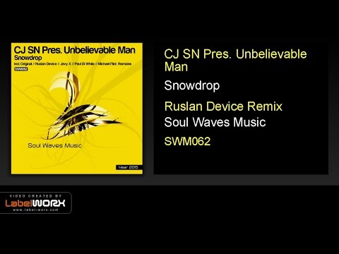 CJ SN Pres. Unbelievable Man - Snowdrop (Ruslan Device Remix)