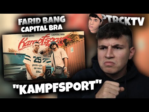 😱💯DIE BEIDEN KOMMEN GAAANZ BÖSE!!!...Reaktion : FARID BANG x CAPITAL BRA - KAMPFSPORT | PtrckTV