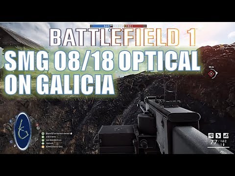 Battlefield 1: SMG 08/18 Optical on Galicia(4K Gameplay)