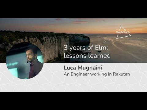 WebHack#49 3 years of Elm: lessons learned