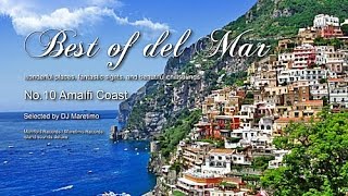 Best Of Del Mar - No.10 Amalfi Coast, Selected by DJ Maretimo, HD, 2014, Italian Chill Flight