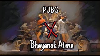 Bhayanak Atma Nucleya  X  Pubg    | Mashup