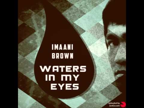 Imaani Brown -  Waters In My Eyes (Evan Rhodes Remix)