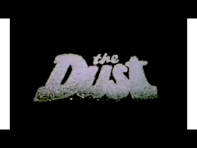 "The Dust" a film by Kip Hanks ft Everyones Daughter Pensacola FL 1986