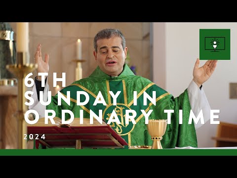 MASS FOR YOU AT HOME with Fr Mark De Battista – 6th Sunday in Ordinary Time [Yr B]