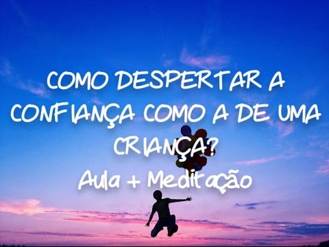 O DESPERTAR DA CONFIANÇA.