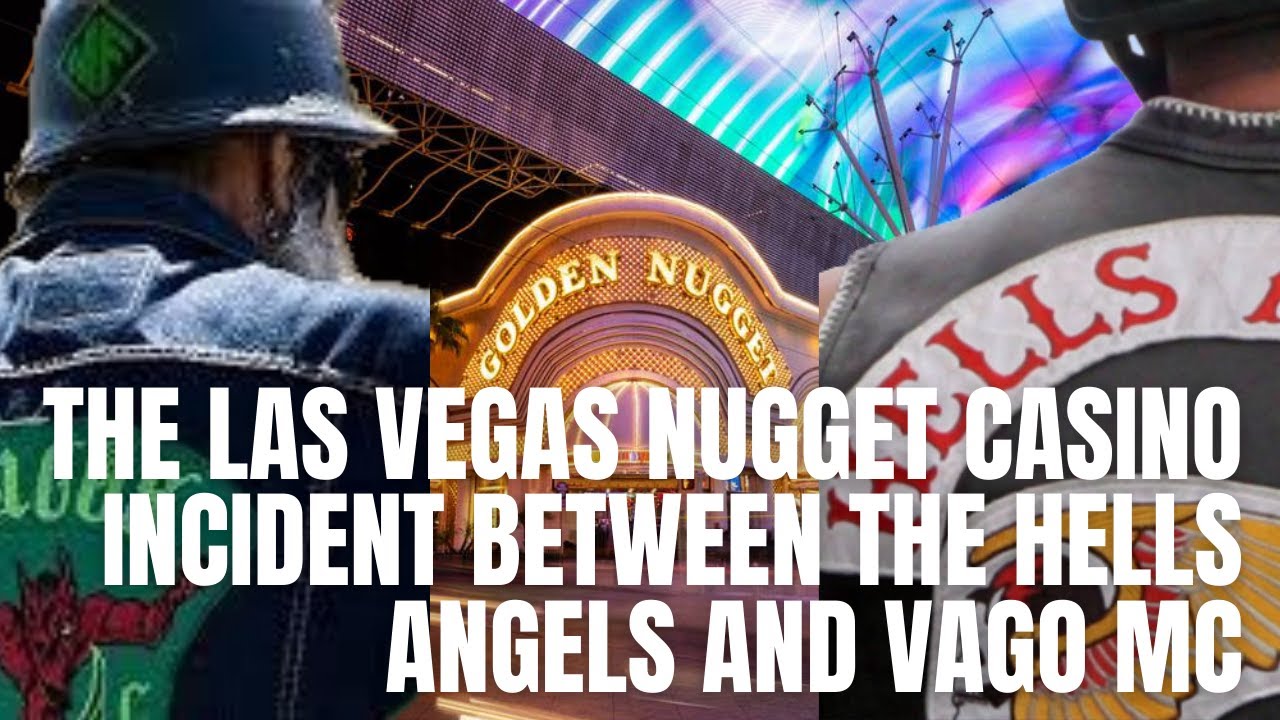 The Nugget Casino incident between the Hells Angels and Vago Motorcycle clubs