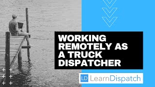 Working remotely as a truck dispatcher