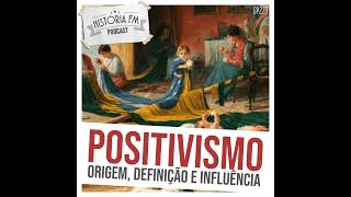 223 Positivismo: origem, definição e influência