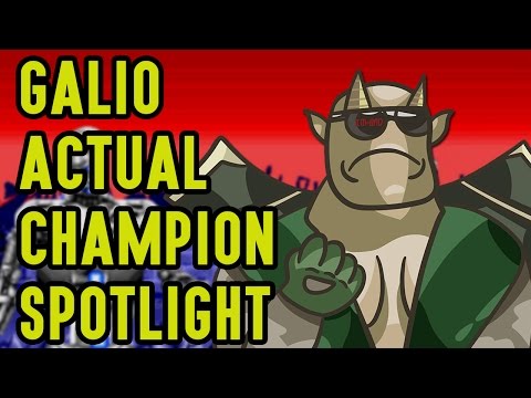 Galio ACTUAL Champion Spotlight
