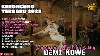 Download lagu DEMI KOWE - SASYA ARKHISNA FULL ALBUM TERBARU KERONCONG TERBARU 2025 mp3 Download lagu DEMI KOWE - SASYA ARKHISNA FULL ALBUM TERBARU KERONCONG TERBARU 2025 mp3