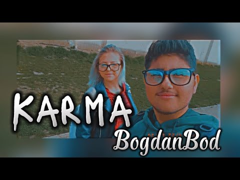 BogdanBod - Karma 🍷 ( Piesa Anului 2023 )