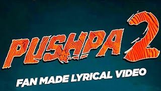 PUSHPA 2 telugu fan made song | Allu Arjun | Official lyrical video | Jai Bheem