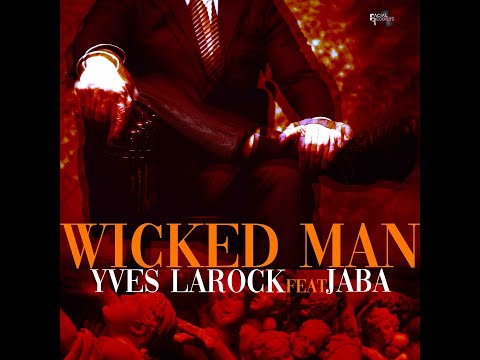 Yves Larock & Jaba   - Wicked Man