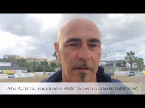 Alba Adriatica, saracinesca Berti: "Volevamo la finale col Brasile"