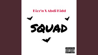 Squad (feat. Abdi Kidd)