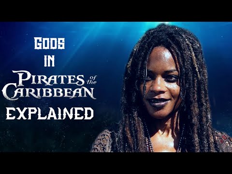 Gods in Pirates of the Caribbean Explained