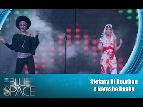 Blue Space Oficial - Stefany Di Bourbon e Natasha Rasha - 12.12.15