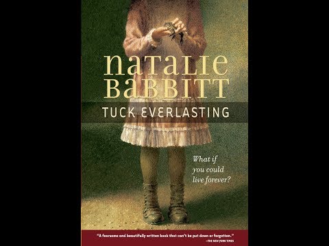 Tuck Everlasting Ch 21 Epilogue by Natalie Babbitt