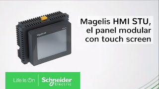 Magelis HMI STU, el Panel Modular con Monitor Touch Screen