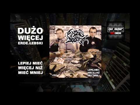 DUŻO WIĘCEJ - ERDE ŁEBSKI: Z KIM SIE BUJASZ f. MALUCH