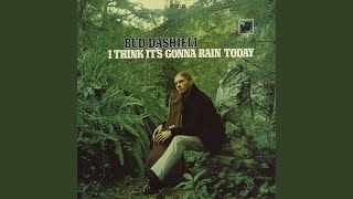 I Think It's Gonna Rain Today