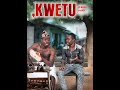 KWETU Sehemu ya Kwanza