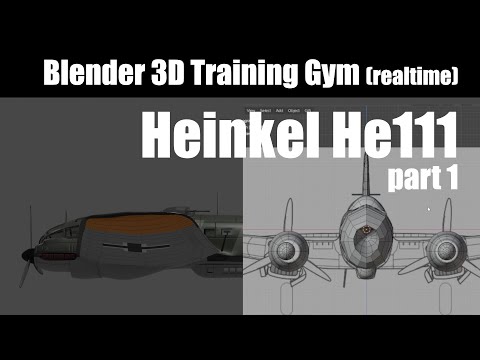 Blender 3D Modeling Heinkel He111 Bomber Part 1 of 10