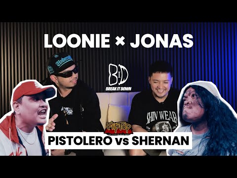 LOONIE × JONAS | BREAK IT DOWN: Rap Battle Review E310 | FLIPTOP: PISTOLERO vs SHERNAN
