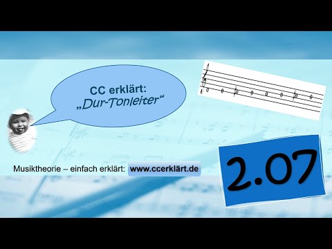 Musiktheorie einfach erklärt 2.7 - Dur-Tonleiter selbst notieren    www.ccerklärt.de